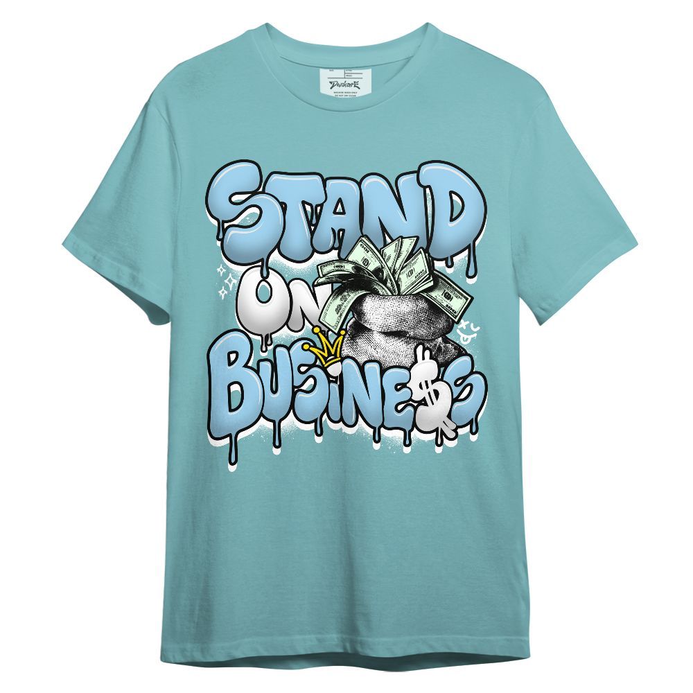Shirt To Match Legend Blue 11s - Stand Business Dripping Unisex Shirt