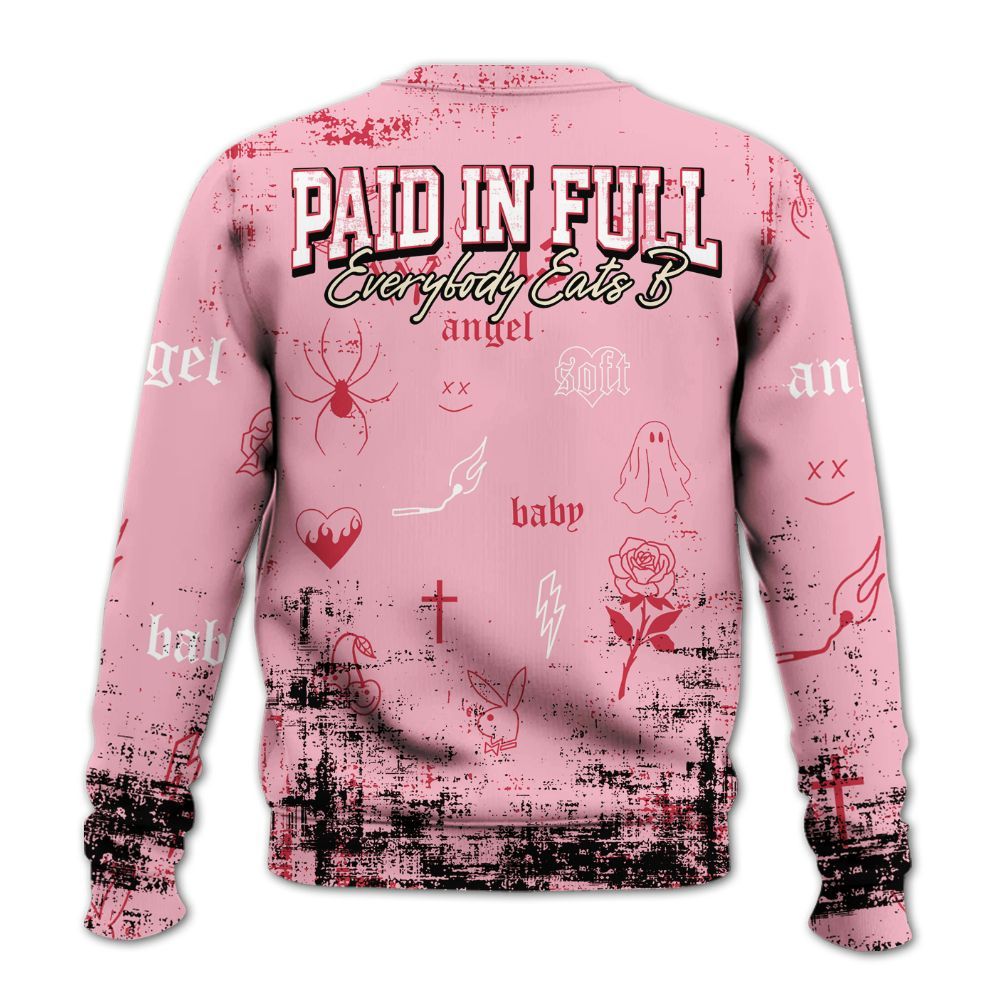 Sweatshirt To Match Low OG Tropical Pink 1s - Paid In Full Money All Over Print