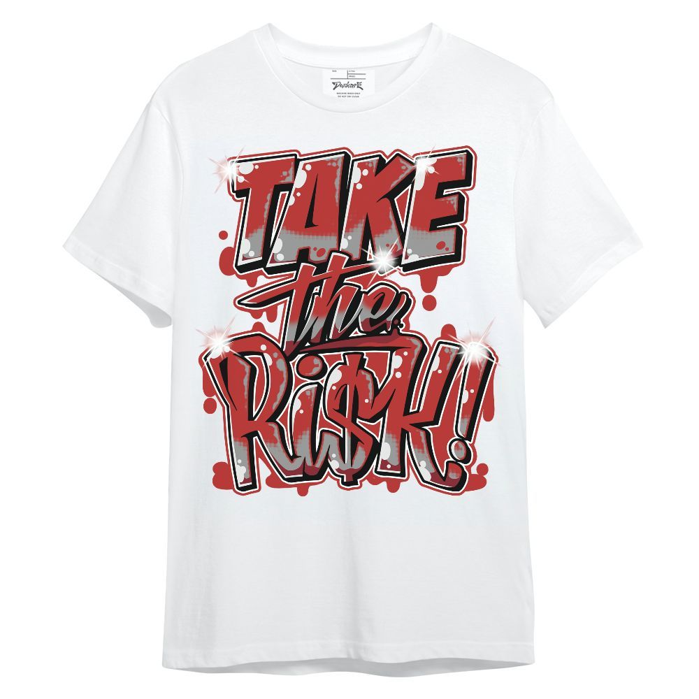 Shirt To Match Bred Reimagined 4s - Take Risks Unisex Shirt