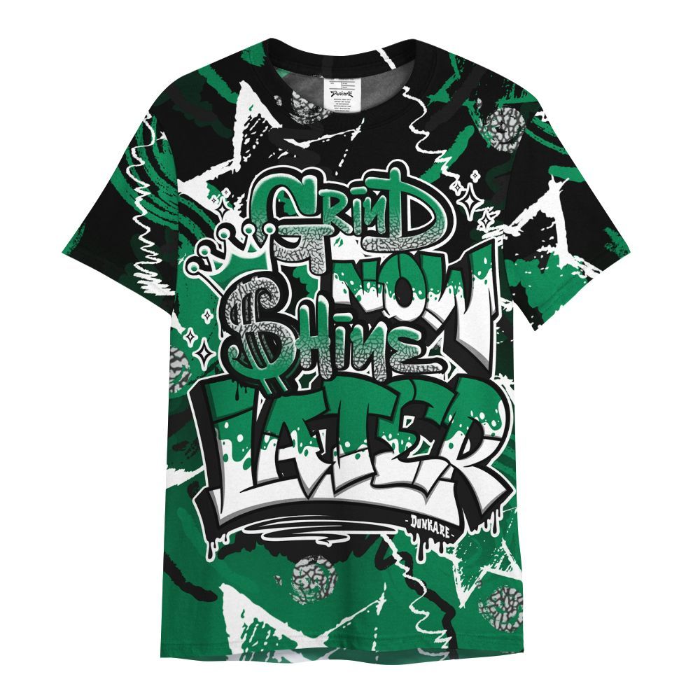 Shirt To Match Pine Green 3s - Grind Shine Later Drip All Over Print