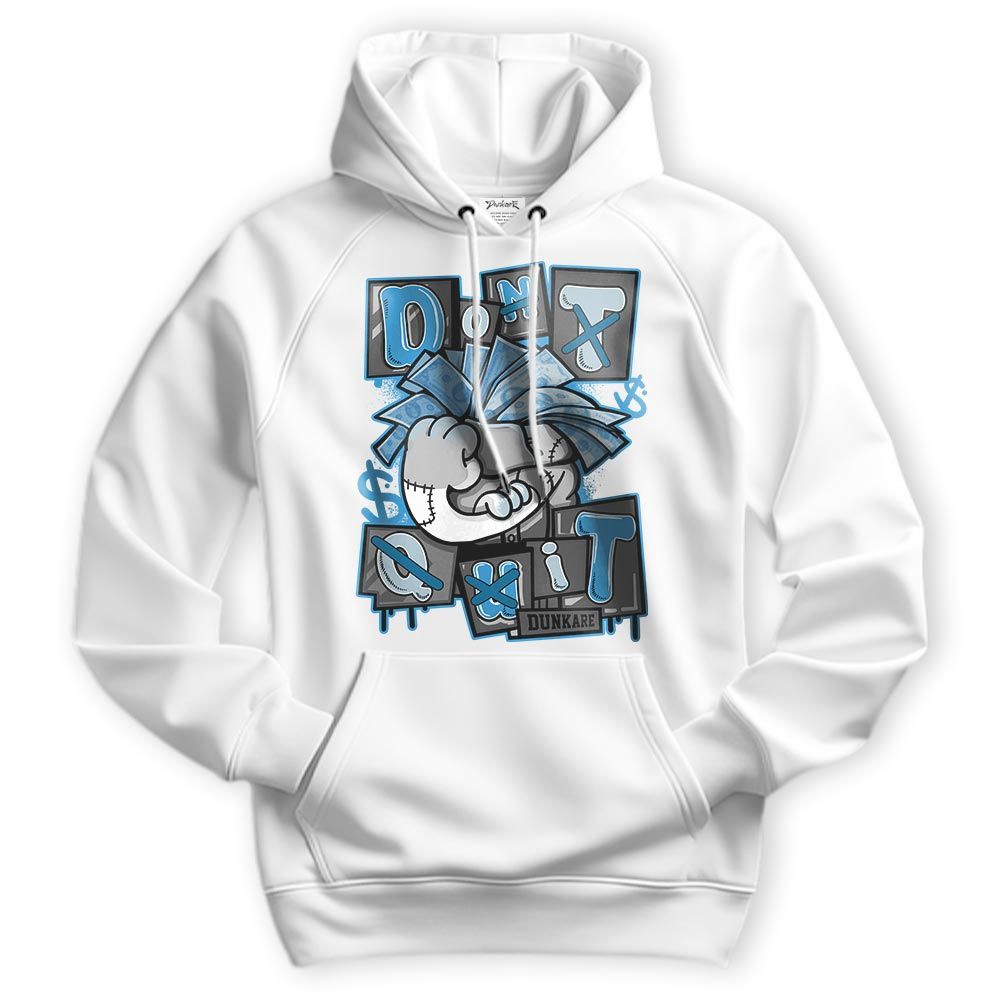 Sweatshirt To Match Powder Blue 9s Hoodie - Don't Quit Graphic Hoodie Unisex