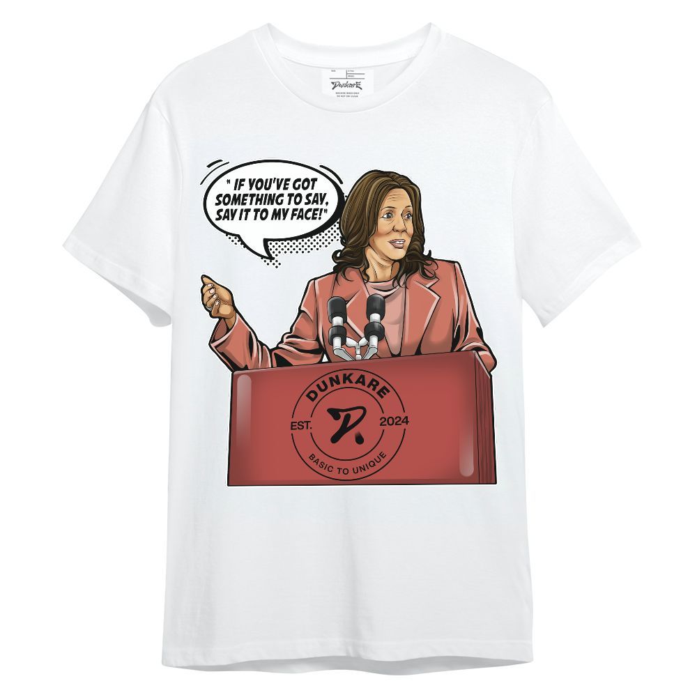 Shirt To Match Dune Red 13s - 'Say It To My Face' Unisex Shirt