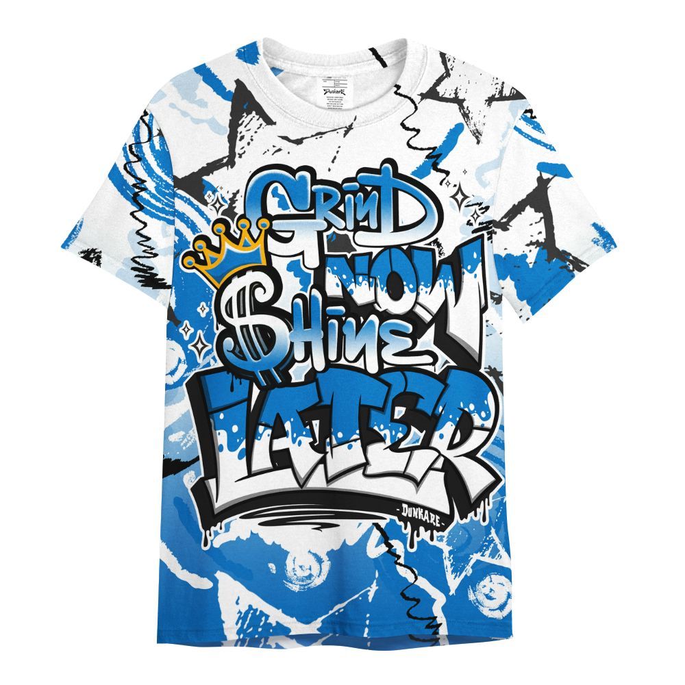 Shirt To Match Low Game Royal 1s - Grind Shine Later Drip All Over Print