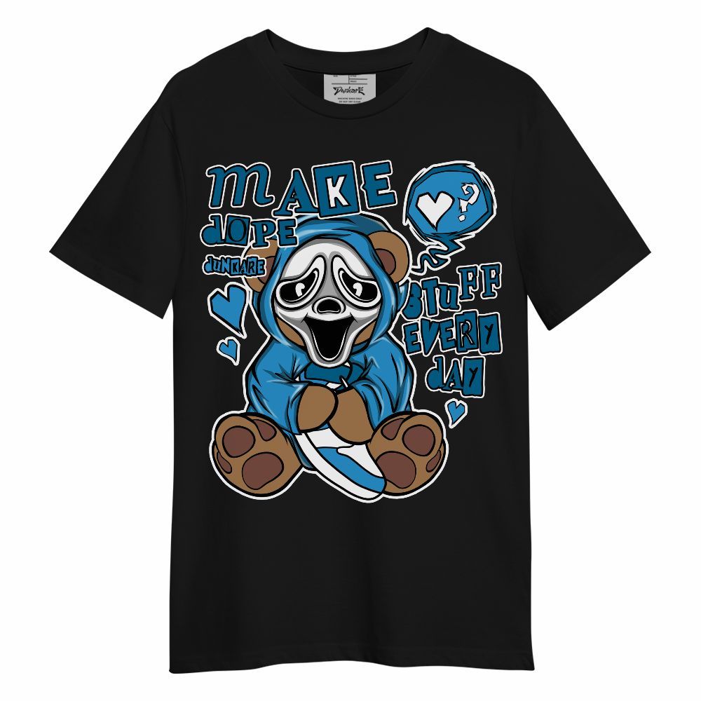 Shirt To Match Powder Blue 9s - Make Dopes Bear Unisex Shirt
