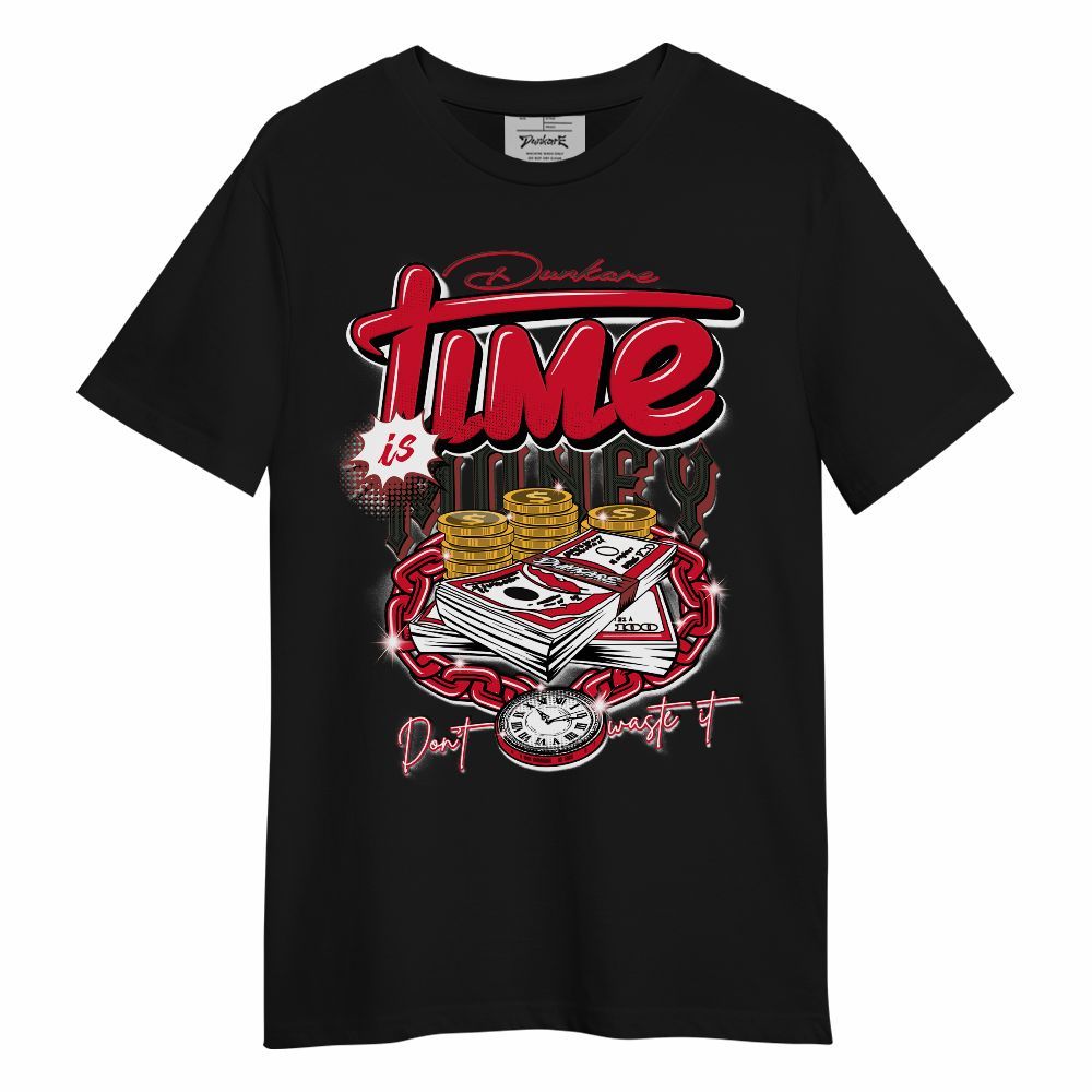 Shirt To Match Air Max Sunder Gore Tex Fire Red Time Is Money Unisex Shirt