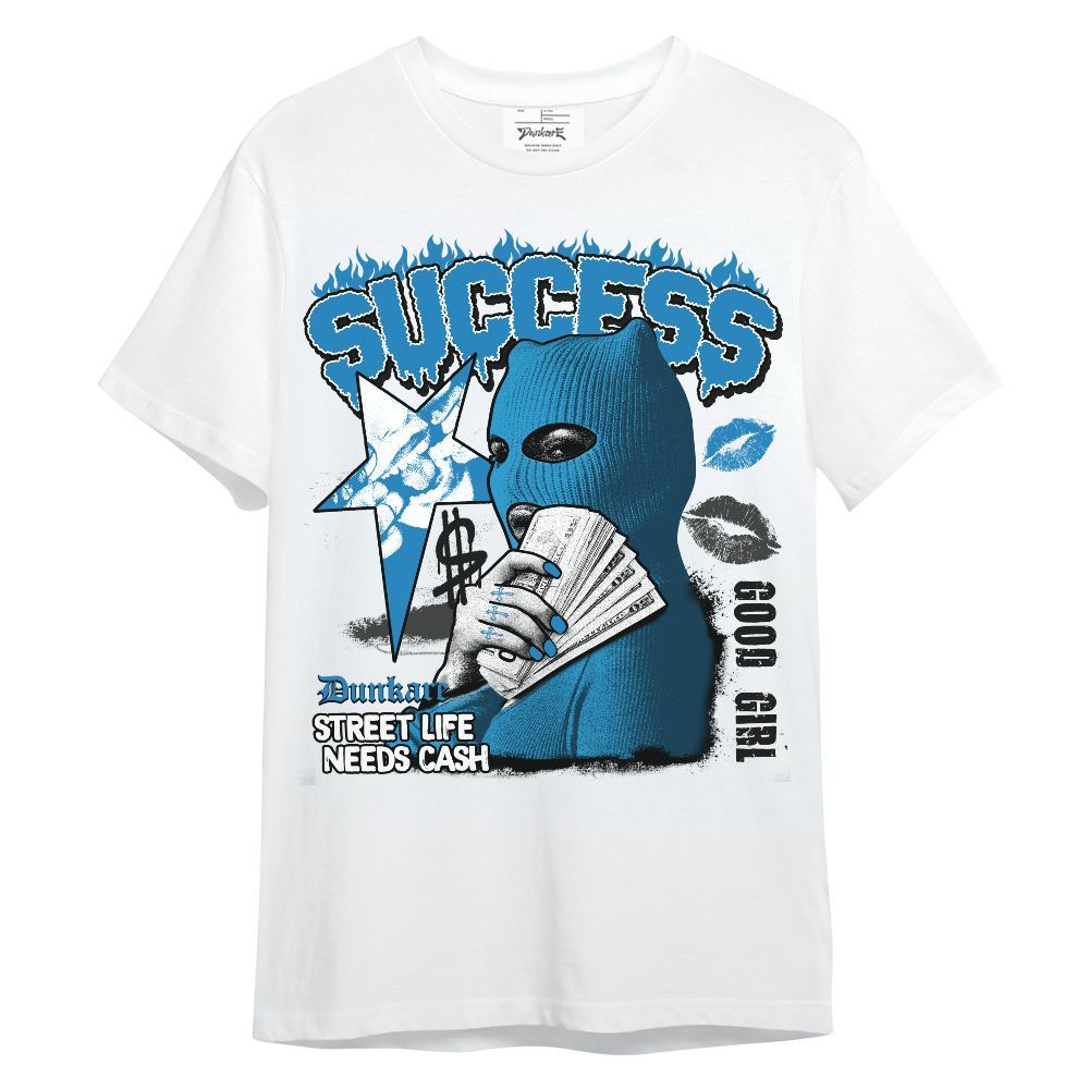 Shirt To Match Retro University Blue 9s - Success Money Good Girl Unisex Shirt