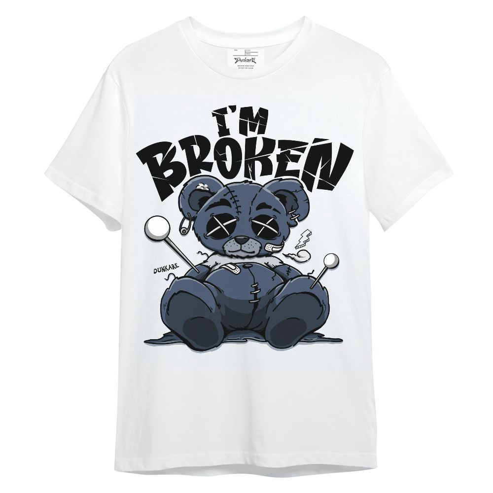 Shirt To Match Low Diffused Blue 11s - I'm Broken Bear Unisex Shirt