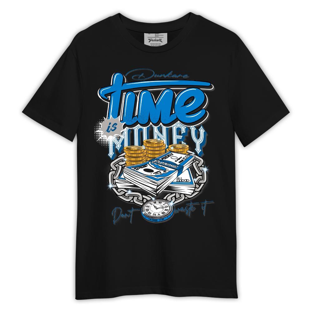 Dunkare Shirt Time Is Money, Military Blue 4s T-Shirt, To Match Sneaker Military Blue 4s Graphic Tee HDT