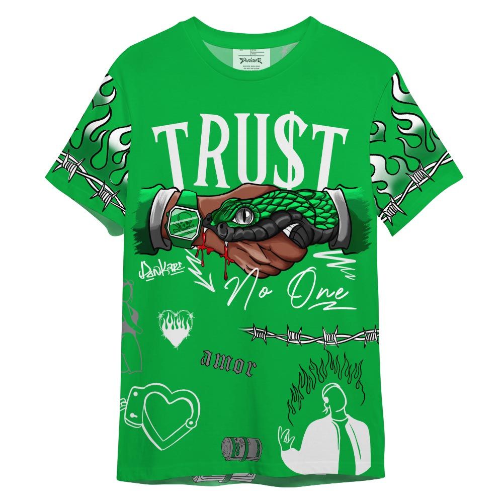 Shirt To Match Shirt Streetwear Snake Trust No One, Lucky Green 5s T-- To Match Sneaker Lucky Green 5s Graphic Tee NCT