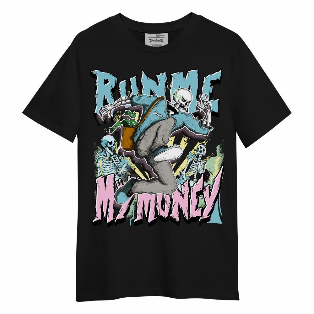 Shirt To Match SB Dunk Low Visty - Run Me My Money Unisex Shirt