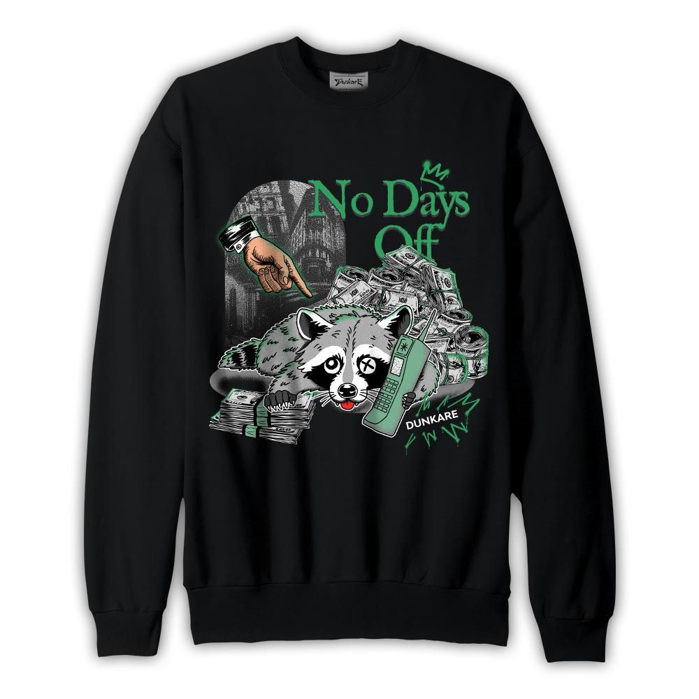 Sweatshirt To match Black Green Glow 3s Sweatshirt - No Days Off Raccoon Graphic