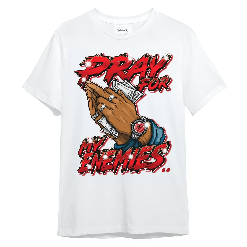 Shirt To Match OG Varsity Red 17s - Prayed For Enemies Graphic Unisex Shirt
