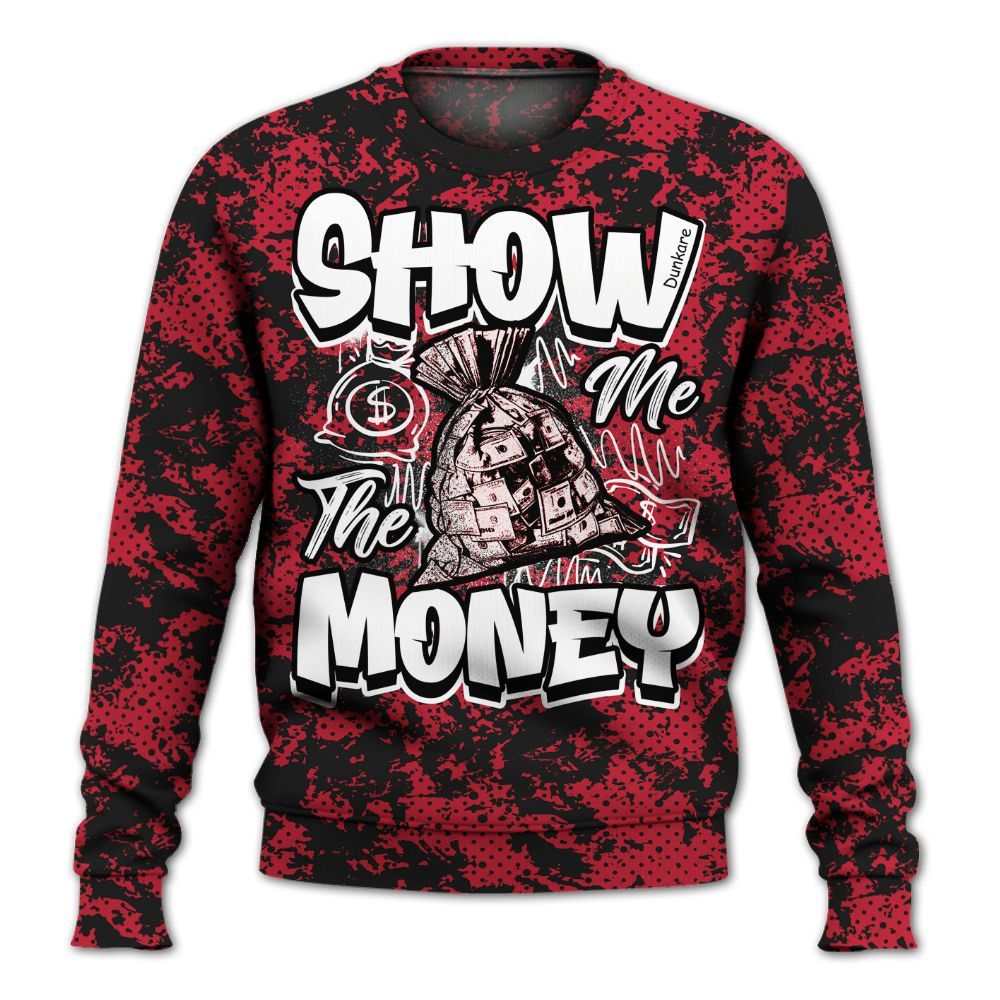 Sweatshirt To Match Toro Bravo 6s - Show Me The Money Retro All Over Print