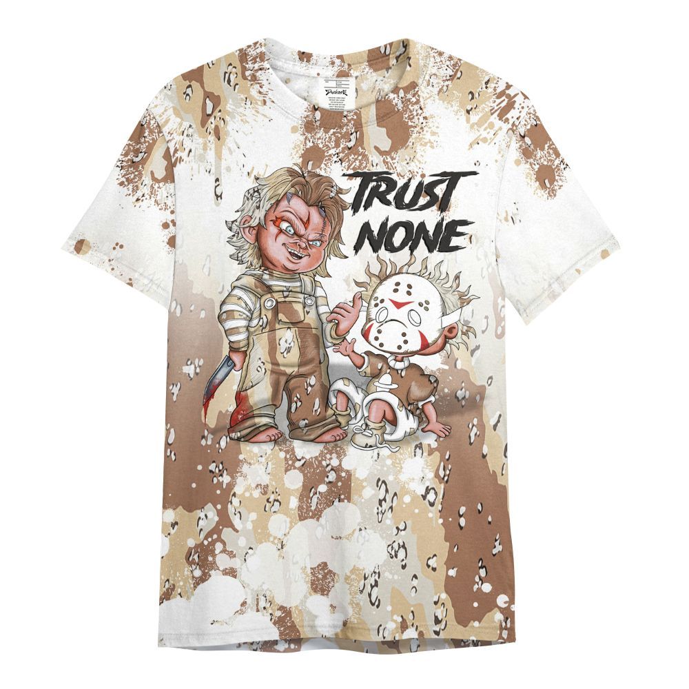 Shirt To Match Desert Camo 3s - Trust No One Scary All Over Print