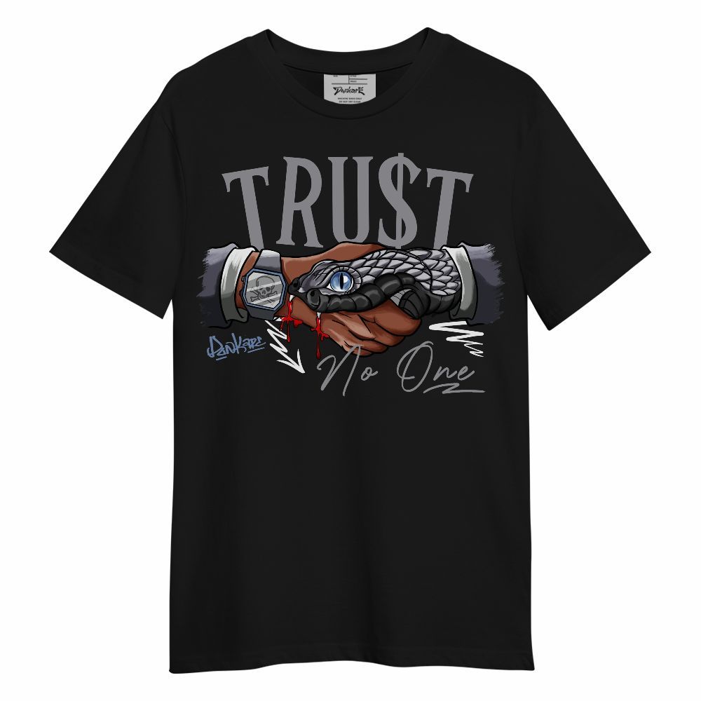 Shirt To Match Cement Grey 11s - Snake Trust No One Unisex Shirt