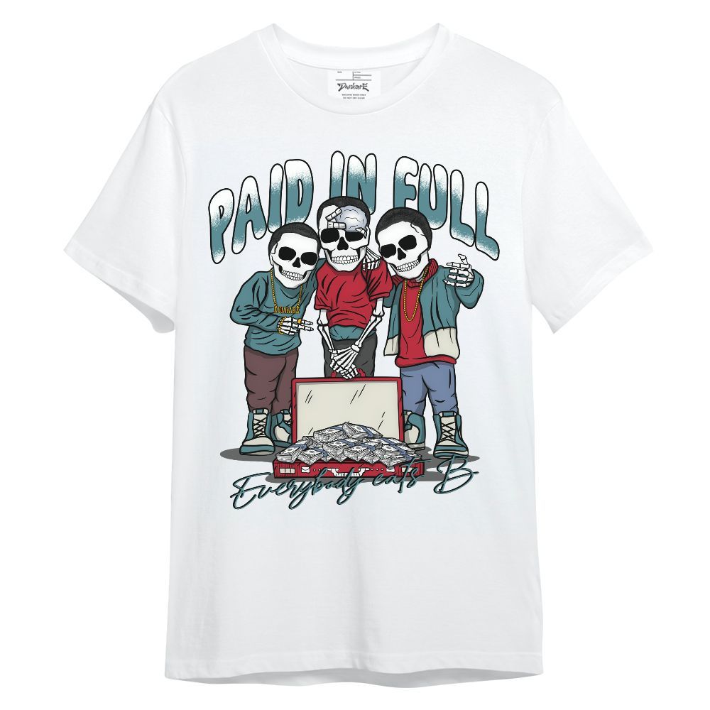 Shirt To Match Dunk Low Denim Turquoise Royal - Everybody Paid In Full Unisex Shirt