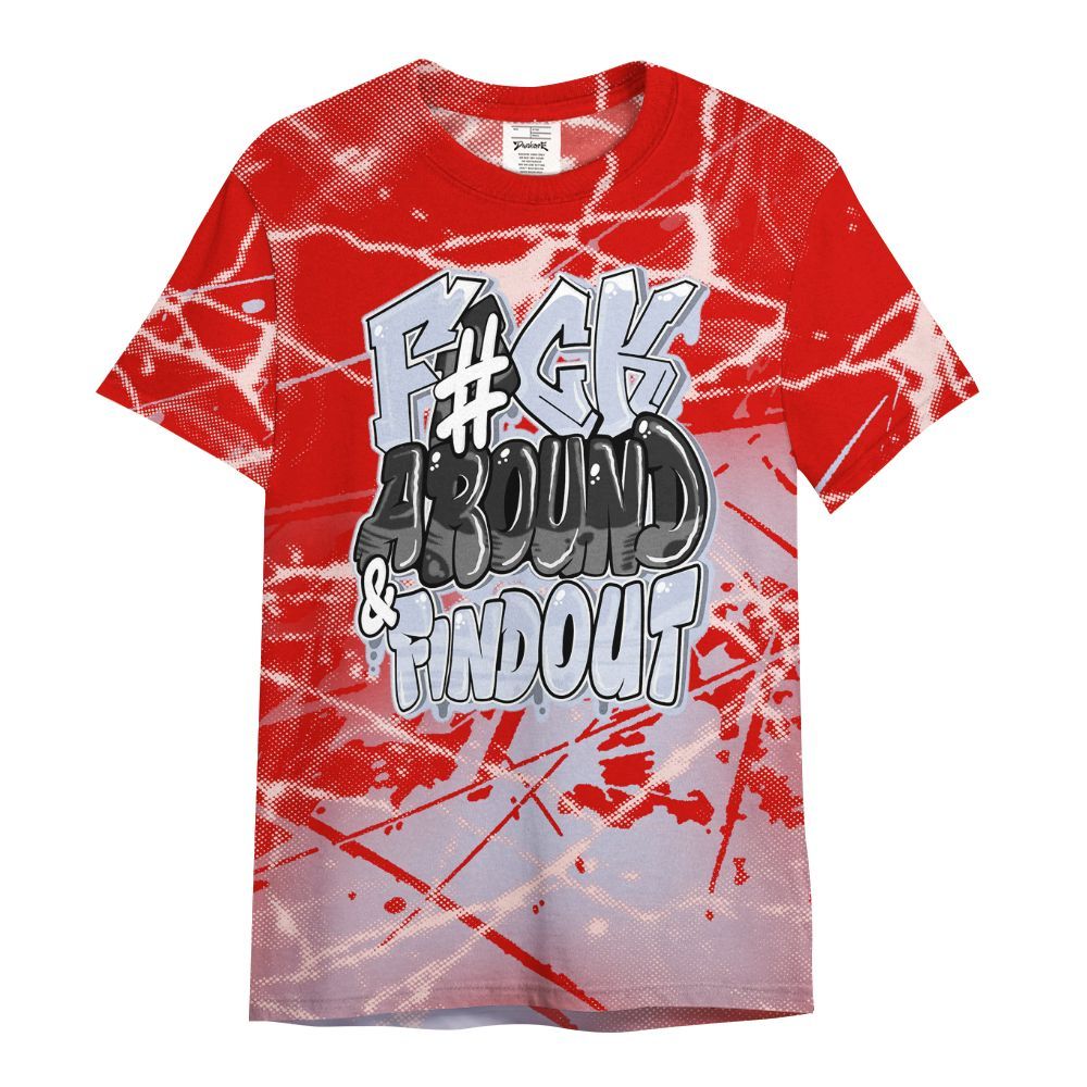 Shirt To Match Fire Red 6s - F Around Find Out Graphic All Over Print