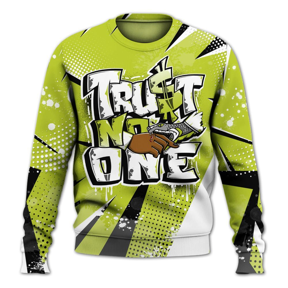 Sweatshirt To Match Bright Cactus 13s - Poly Trust No One Dripping All Over Print