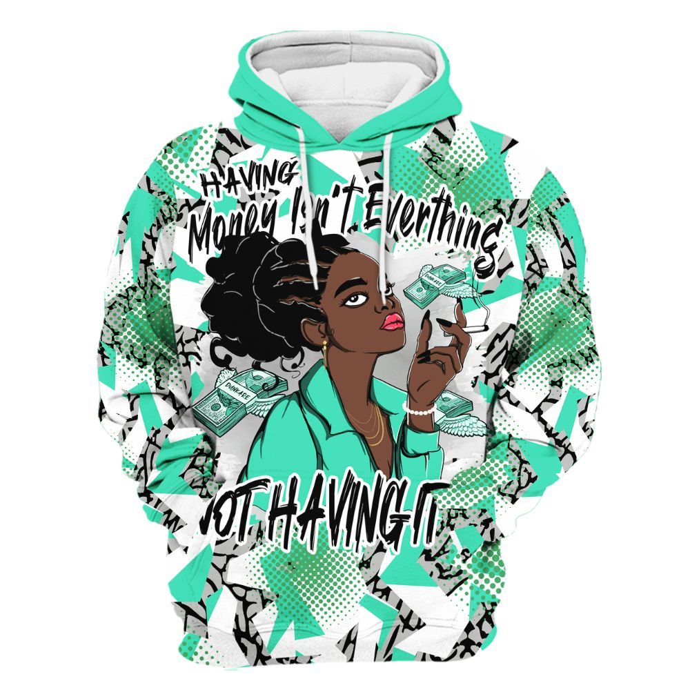 Hoodie To Match Black Green Glow 3s - Having Money Isn't Everthing Retro Green Glow 3s Outfit All Over Print