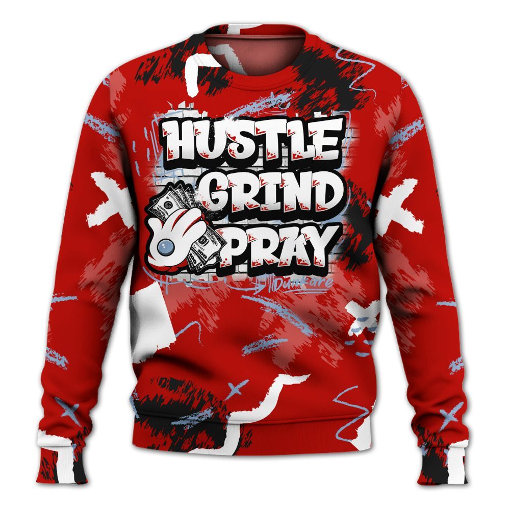 Sweatshirt To Match Retro Fire Red 6s - Hustle Grind Pray All Over Print