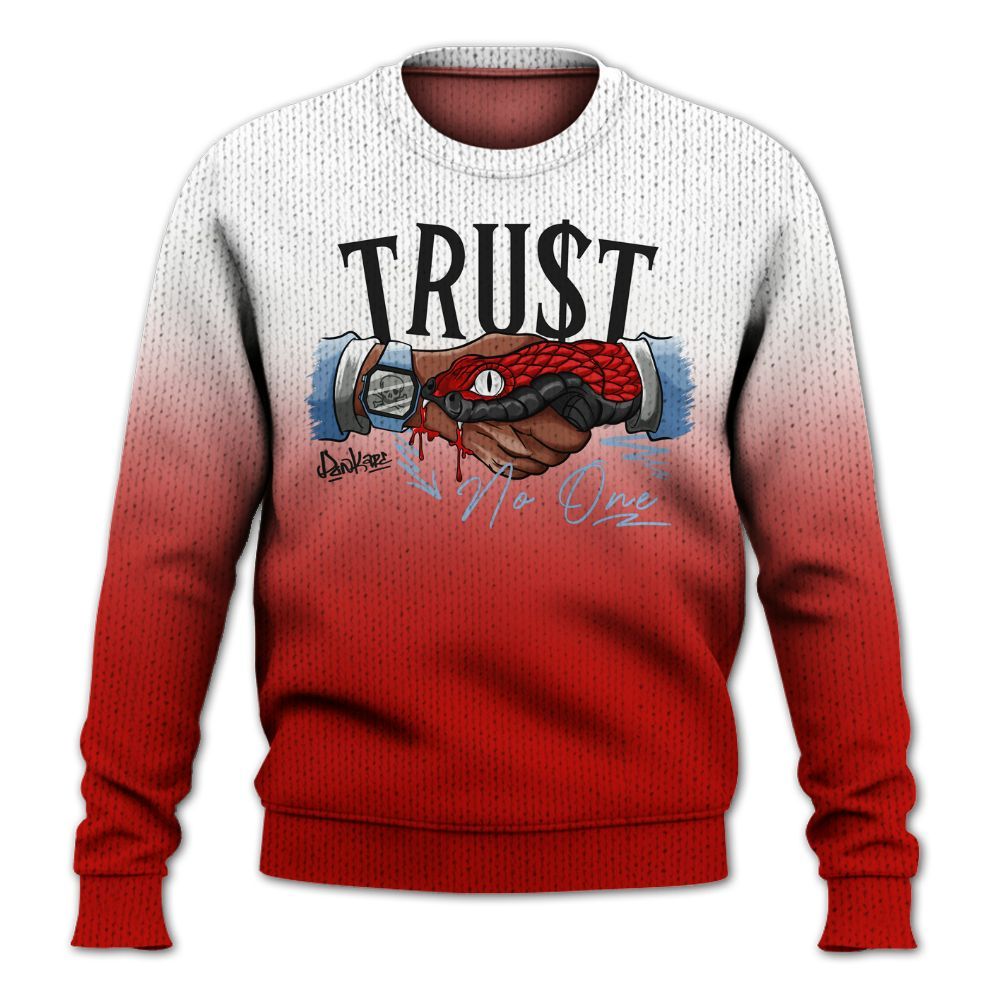 Sweater To Match OG Fire Red 5s, Trust No One Drip Graphic