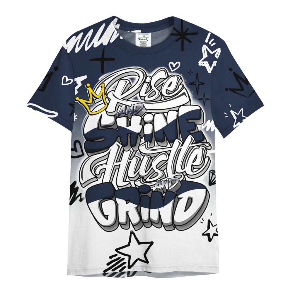 Shirt To Match Dunk Low White Midnight Navy - Rise Shine Hustle Grind All Over Print
