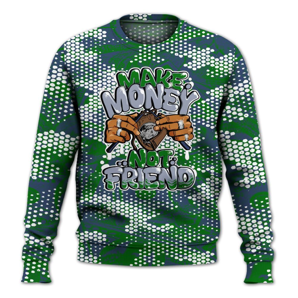Sweatshirt To Match Midnight Navy 13s - Make Moneys Not Friend Graphic Banknotes All Over Print