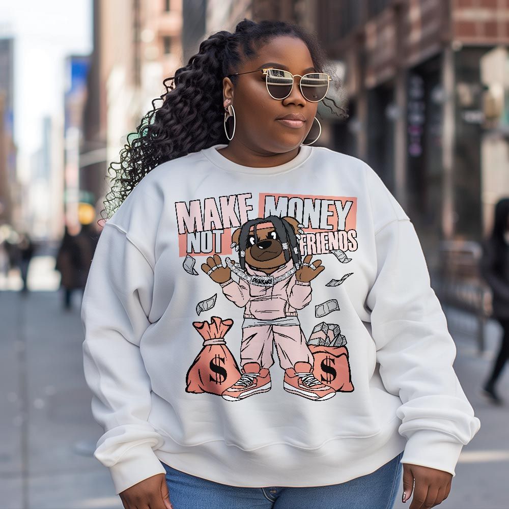 Sweatshirt To match Legend Pink 11s Sweatshirt - Moneys Not Friend Bear Graphic