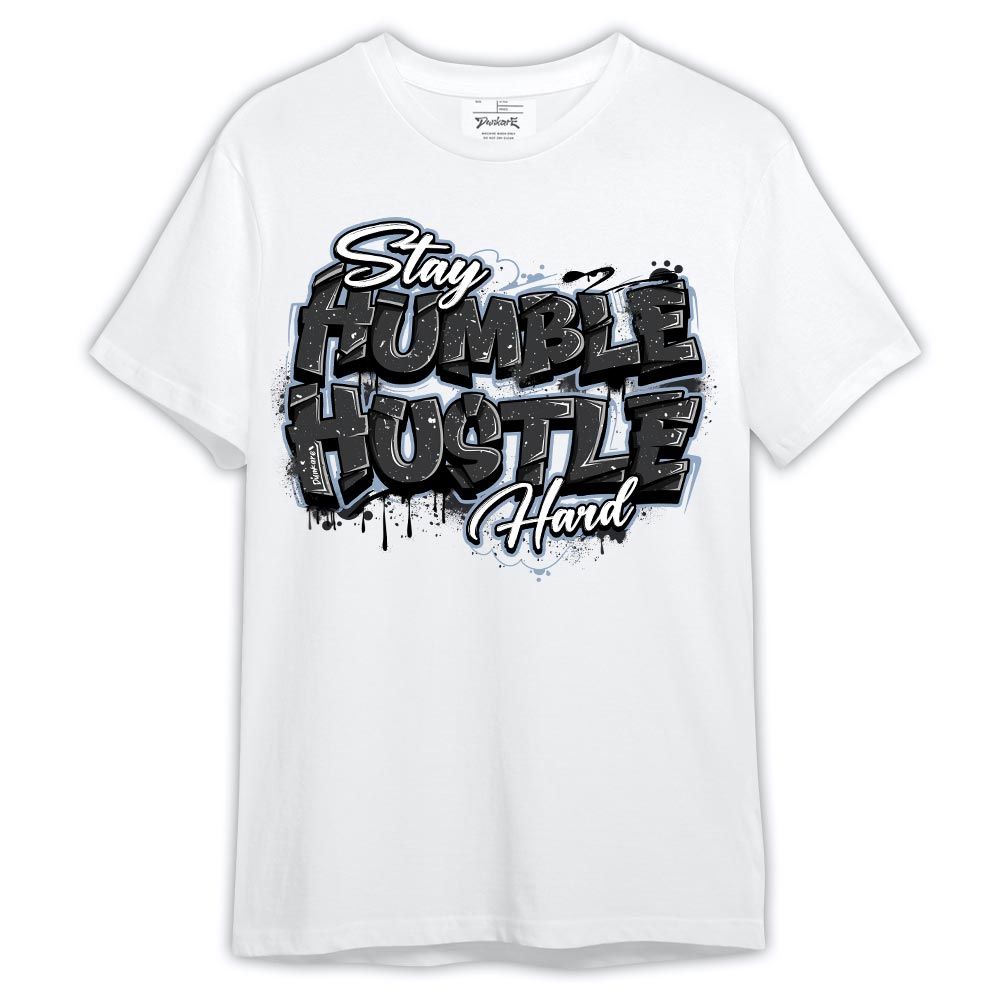 Shirt To Match Reverse Black White 6s - Stay Humble Huslte Hard Shirt Outfit