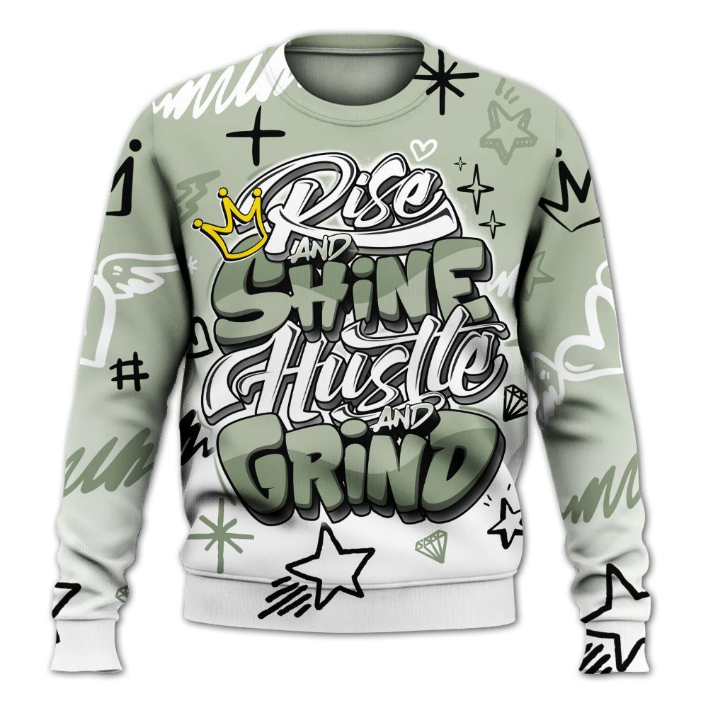 Sweatshirt To Match Seafoam Sail 4s - Rise Shine Hustle Grind All Over Print