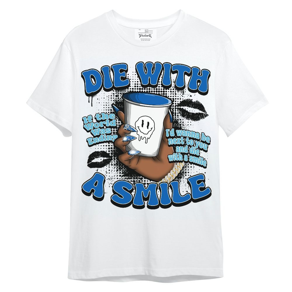 Shirt To Match Dunk Low Argon - Die With A Smile Graphic Unisex Shirt