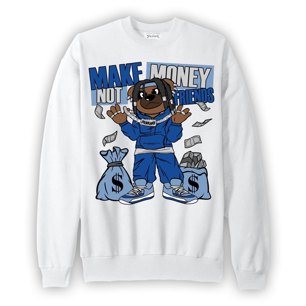 Sweatshirt To match Low Space Royal 11s Sweatshirt - Moneys Not Friend Bear Graphic