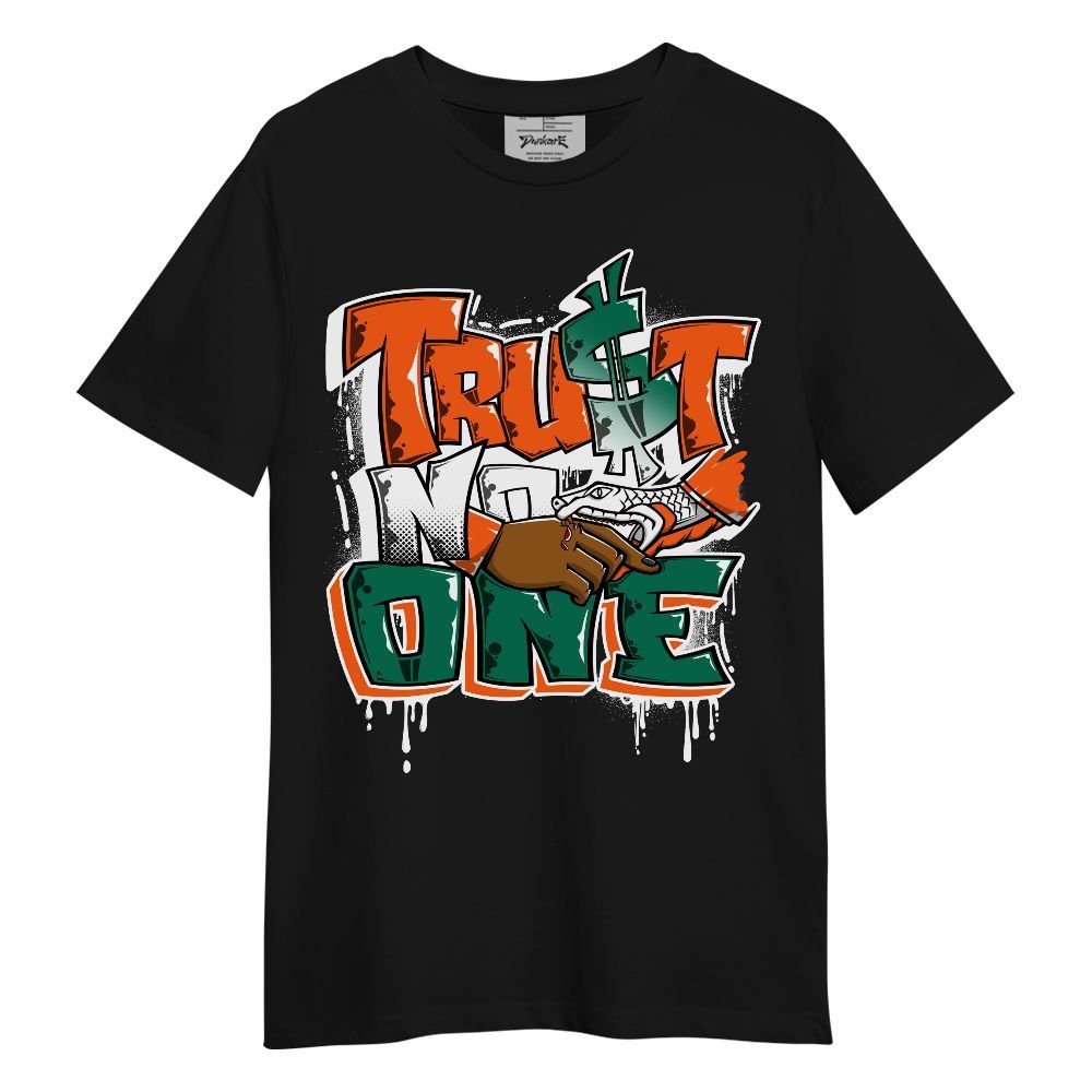 Shirt To Match SoleFly Sail Gorge Green 3s - Dripping Trust No One Graphic