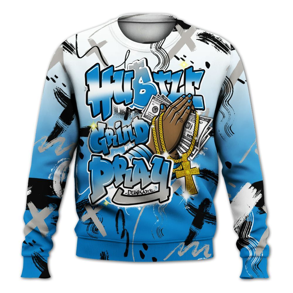 Sweatshirt To Match Industrial Blue 4s - Money Hustle Grind Pray All Over Print