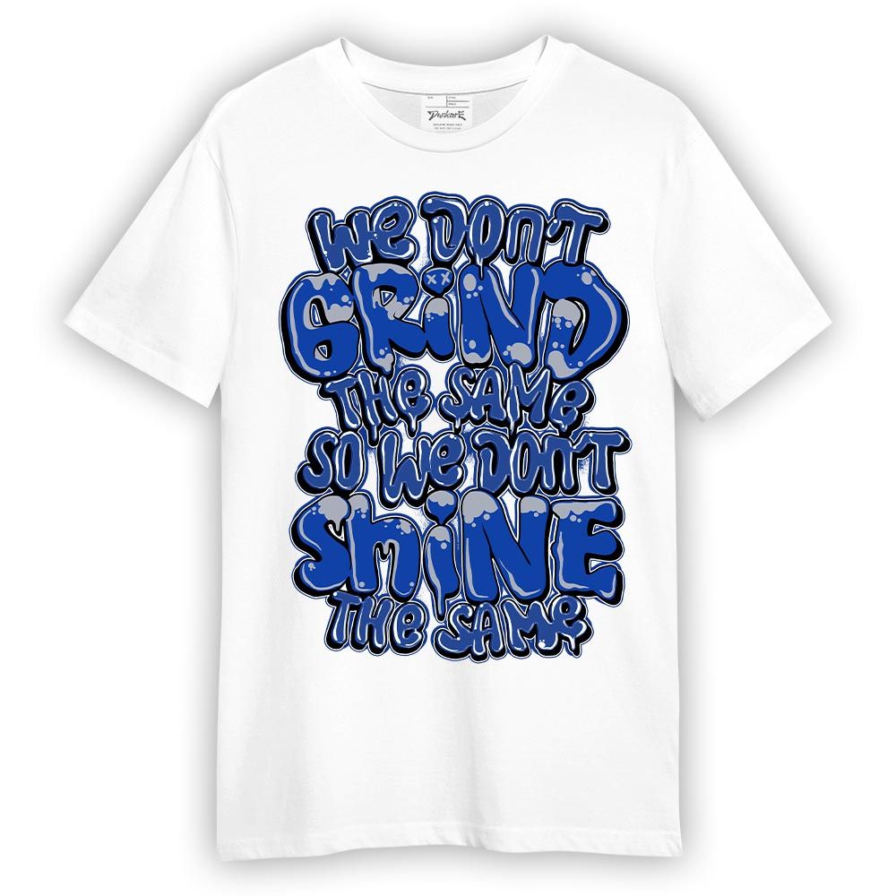 Shirt To Match Air Foamposite One Royal T-- Grind Shining Graphic T-Shirt Unisex