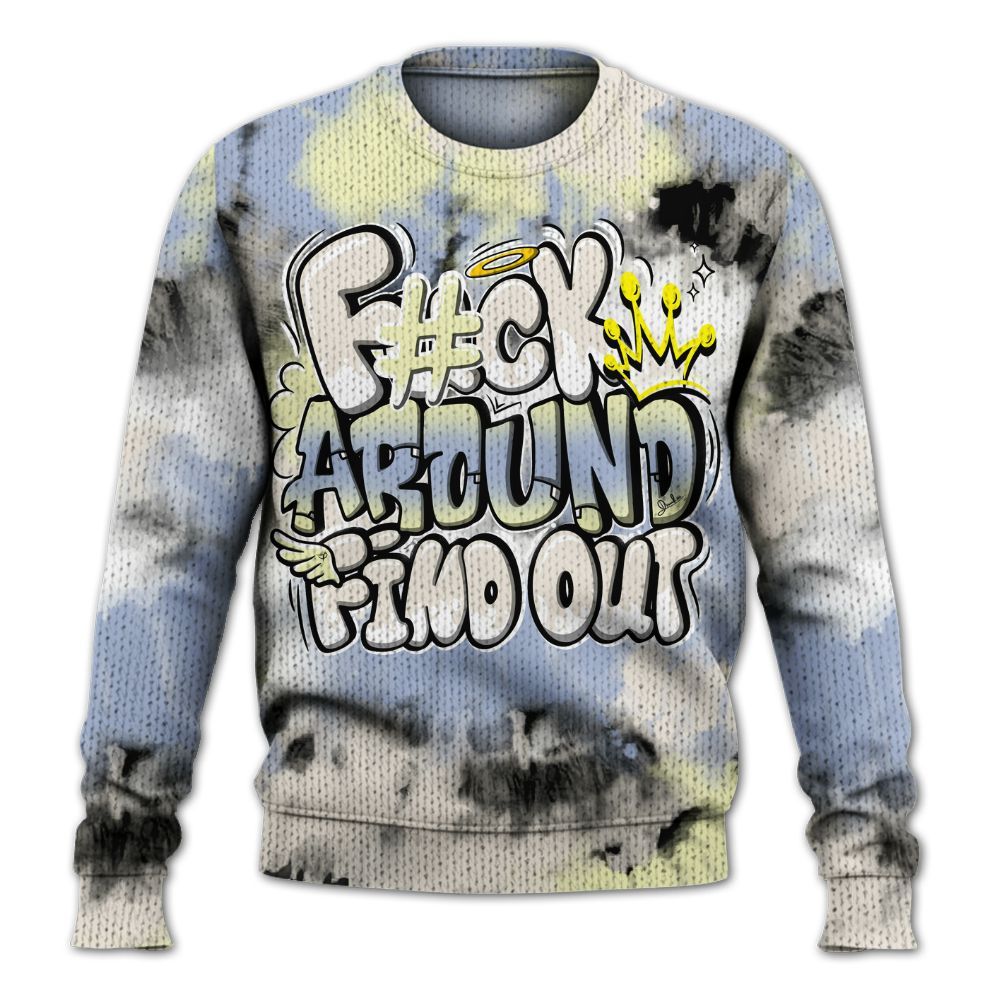 Sweater To Match Luminous Green 5s - FK Around Find Out Graphic