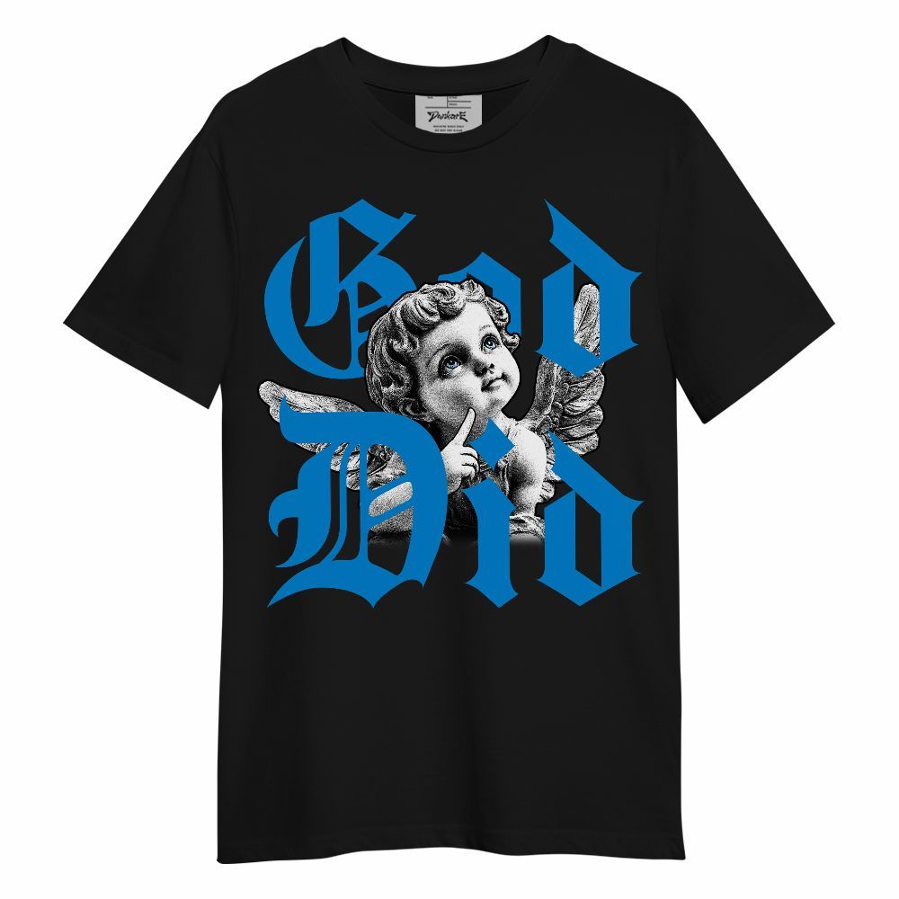 Shirt To Match Industrial Blue 4s - God Did Angel Military Blue 4s Unisex Shirt