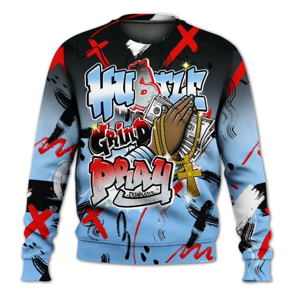 Sweatshirt To Match University Blue 5s - Money Hustle Grind Pray All Over Print