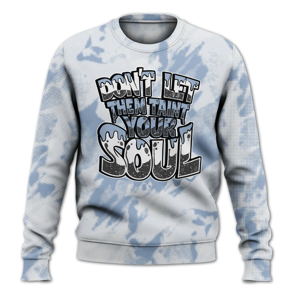 Sweatshirt To Match Reverse Black White 6s - Never Taint Your Soul Shirt Unisex Oufit All Over Print
