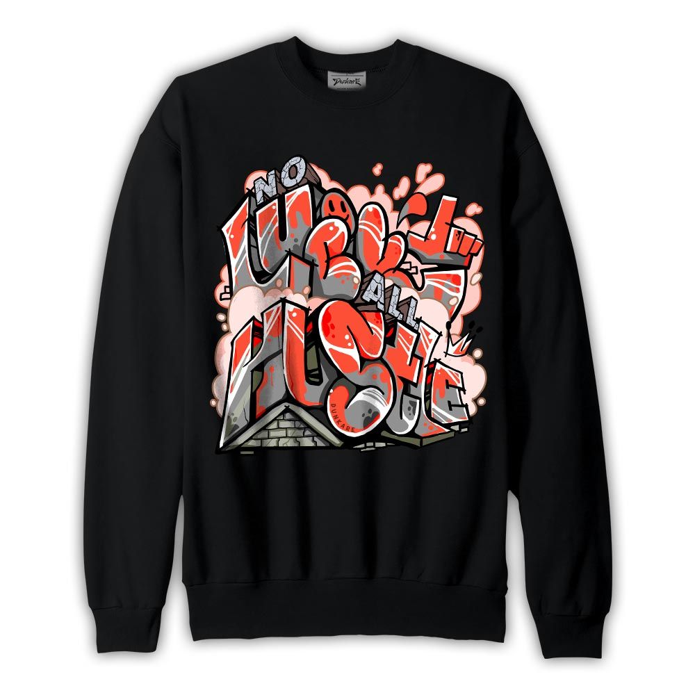 Sweatshirt To match Sweatshirt All Huslte, 3 Cosmic Clay Sweatshirt To Match Sneaker 2604 PAT