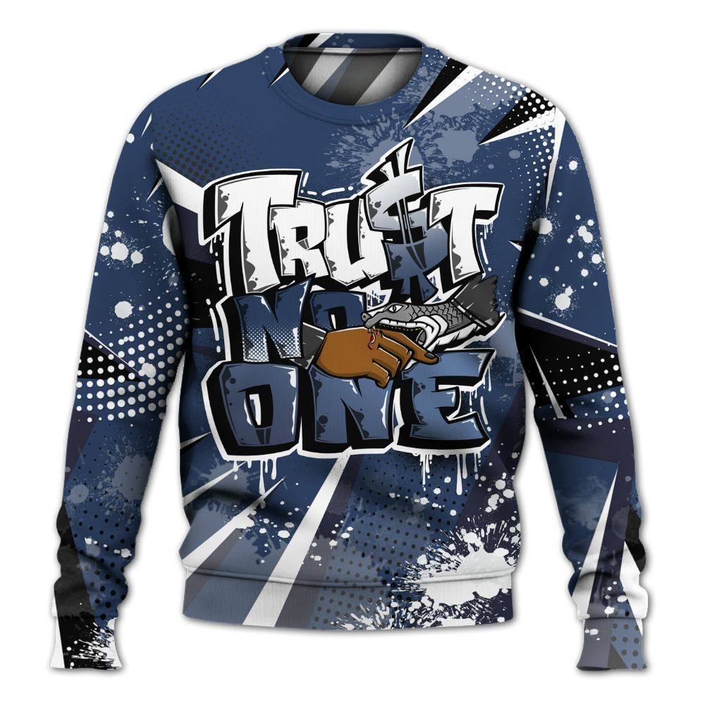 Sweatshirt To Match Low 85 Metallic Blue 1s - Poly Trust No One Dripping All Over Print