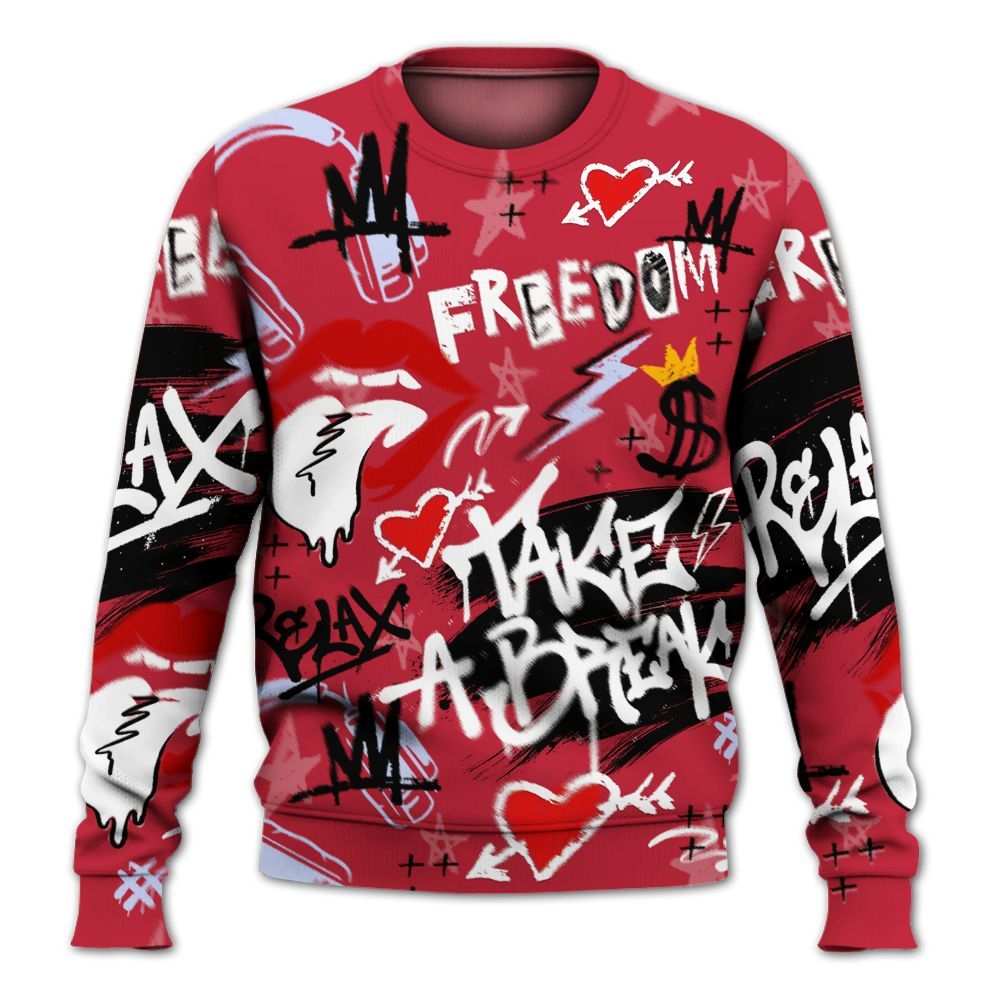 Sweatshirt To Match Toro Bravo 6s - Take Break Freedom Graffiti Streetwear All Over Print