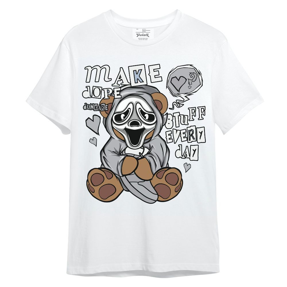 Shirt To Match Low OG Wolf Grey 1s - Make Dopes Bear Unisex Shirt