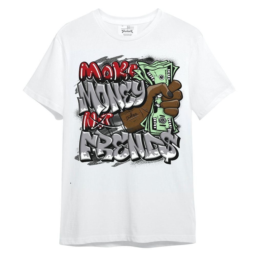 Shirt To Match Cement Grey 3s - Make Money Not Friend Sprays Unisex Shirt