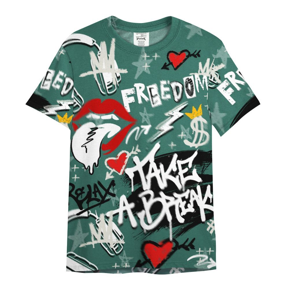 Shirt To Match RM Oxidized Green 4s - Take Break Freedom Graffiti Streetwear All Over Print