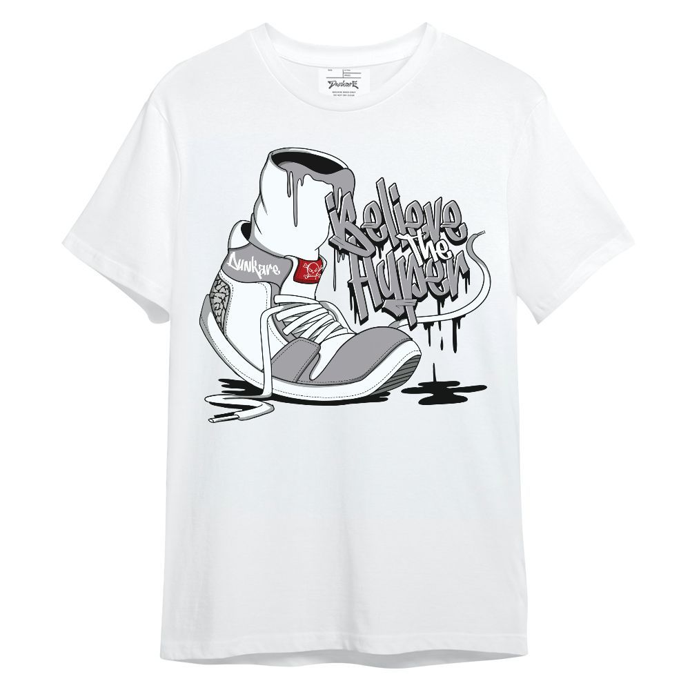 Shirt To Match Cement Grey 3s - Believe The Hyper Unisex Shirt