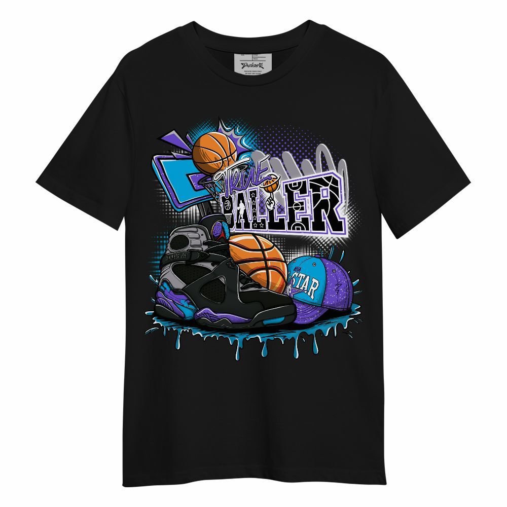 Shirt To Match Retro Aqua 8s - True Baller Sneaker Graffiti Graphic