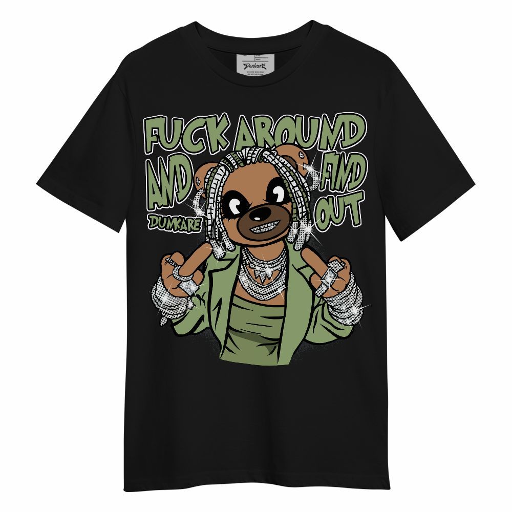 Shirt To Match Oil Green 4s - F#ck Around Bear Bear Unisex Shirt
