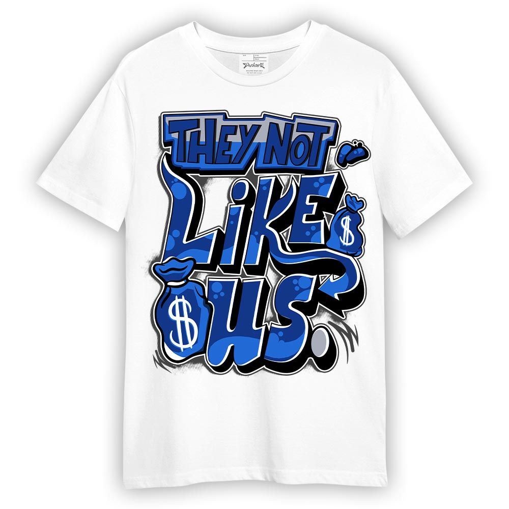 Shirt To Match Air Foamposite One Royal T-- Dislike Us Graphic T-Shirt Unisex