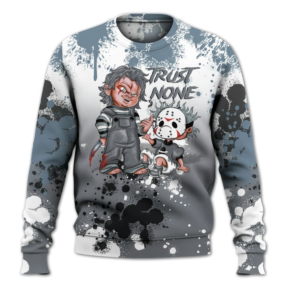 Sweatshirt To Match Air Max DN Silver Bullet - Trust No One Scary All Over Print